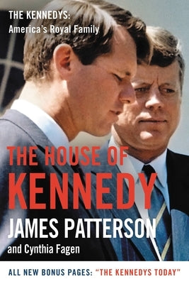 The House of Kennedy by Patterson, James