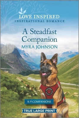 A Steadfast Companion: An Uplifting Inspirational Romance by Johnson, Myra