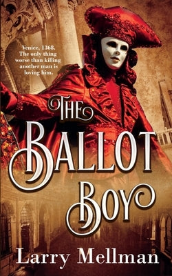 The Ballot Boy by Mellman, Larry