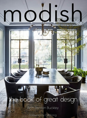 Modish: The Book of Great Design by Buckley, Beth Benton