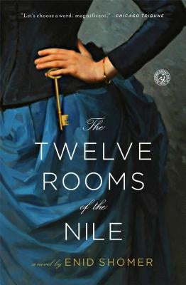 The Twelve Rooms of the Nile by Shomer, Enid