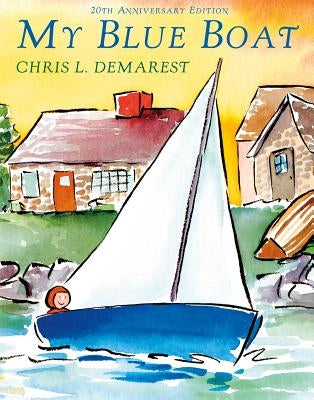 My Blue Boat by Demarest, Chris L.