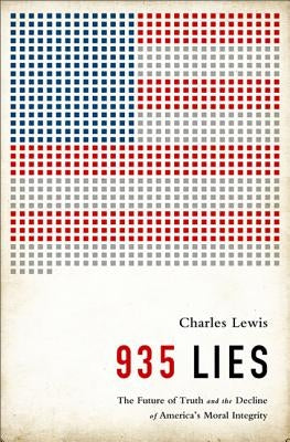 935 Lies: The Future of Truth and the Decline of America's Moral Integrity by Lewis, Charles