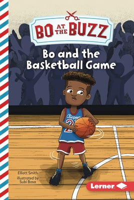 Bo and the Basketball Game by Smith, Elliott