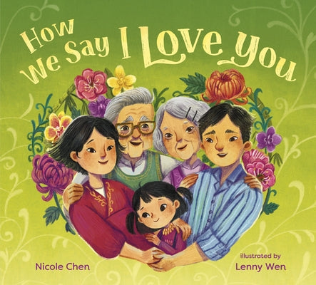 How We Say I Love You by Chen, Nicole