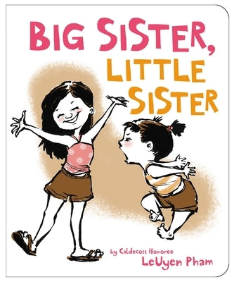 Big Sister, Little Sister by Pham, Leuyen