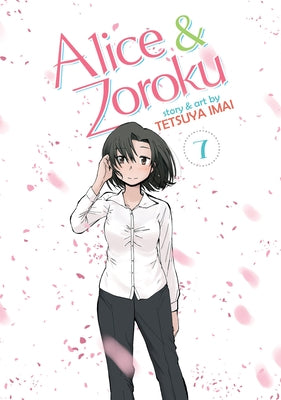 Alice & Zoroku Vol. 7 by Imai, Tetsuya