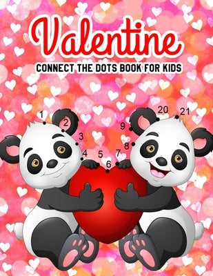 Valentine Connect The Dots Book For Kids: Challenging & Fun For Everyday Learning (With Bonus Activity Pages) by Zalia, Mole