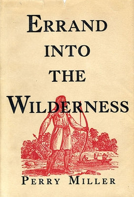 Errand Into the Wilderness (Revised) by Miller, Perry