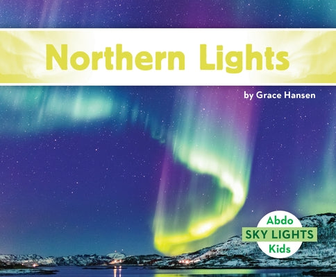 Northern Lights by Hansen, Grace