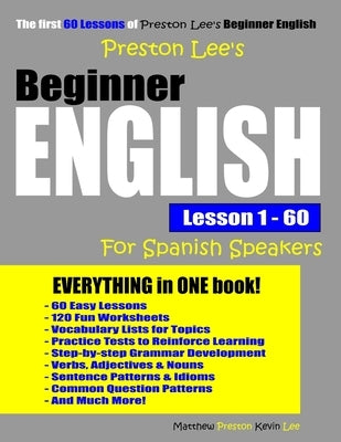 Preston Lee's Beginner English Lesson 1 - 60 For Spanish Speakers by Preston, Matthew