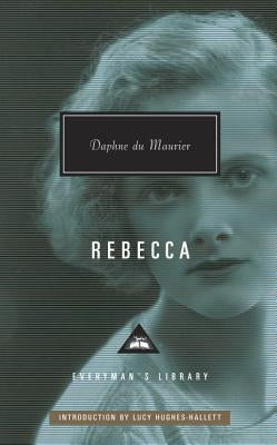 Rebecca: Introduction by Lucy Hughes-Hallett by du Maurier, Daphne