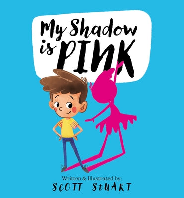 My Shadow Is Pink by Stuart, Scott