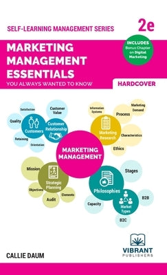 Marketing Management Essentials You Always Wanted To Know (Second Edition) by Daum, Callie