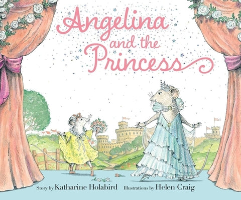 Angelina and the Princess by Holabird, Katharine