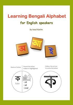 Learning Bengali Alphabet for English speakers: Teach yourself Bengali (Bangla) alphabet by Karim, Isaul