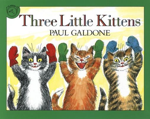 Three Little Kittens by Galdone, Paul