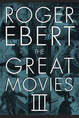 The Great Movies III by Ebert, Roger