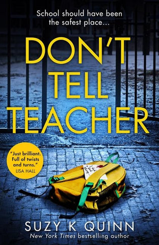 Don't Tell Teacher by Quinn, Suzy K.
