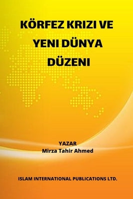 Körfez Krizi ve Yeni Dünya Düzeni by &#350;ems, M. Celal