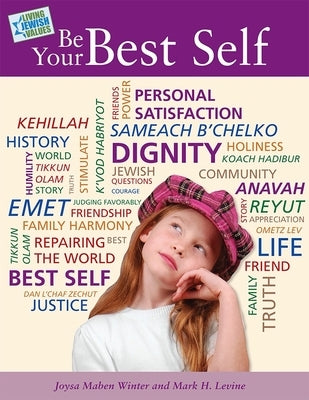 Living Jewish Values 1: Be Your Best Self by House, Behrman