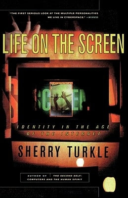 Life on the Screen by Turkle, Sherry