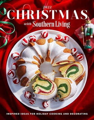 Christmas with Southern Living 2022 by Editors of Southern Living