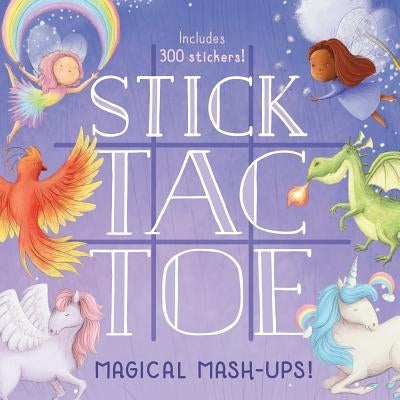 Stick Tac Toe: Magical Mash-Ups!: (Kids Games, Funny Games for Children) by Chronicle Books