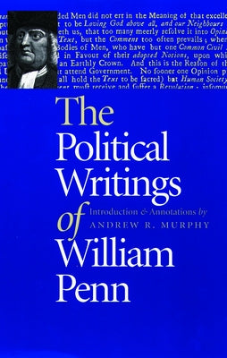 The Political Writings of William Penn by Penn, William