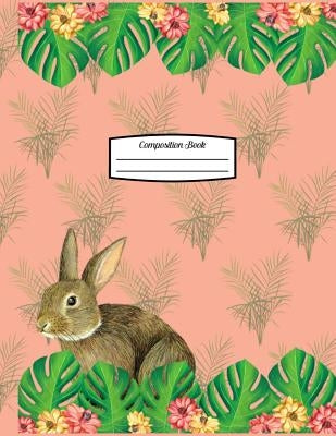 Composition Book: 8.5 X 11 Orange with Rabbit & Flowers & Leaves - Composition Book for School or Activities, Softcover, College Ruled, by Stationery, Spring Hill