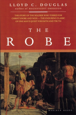 The Robe by Douglas, Lloyd C.