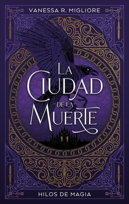 Ciudad de la Muerte, La by Rodriguez Migliore, Vanessa