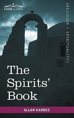 The Spirits' Book by Kardec, Allan