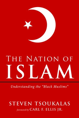 The Nation of Islam by Tsoukalas, Steven