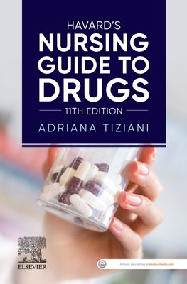 Havard's Nursing Guide to Drugs by Tiziani, Adriana P.
