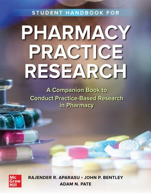 Student Handbook for Pharmacy Practice Research by Aparasu, Rajender R.