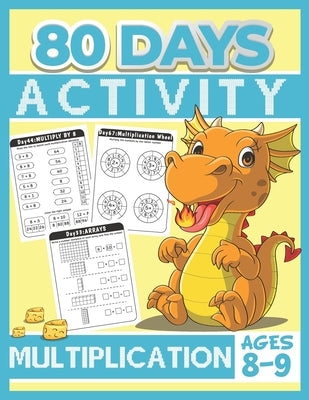 80 Days Activity Multiplication for Kids Ages 8-9: Funny Learning Math Workbook Grade 3, 3rd Grade Math, Multiplication Within 100 by Tuebaah