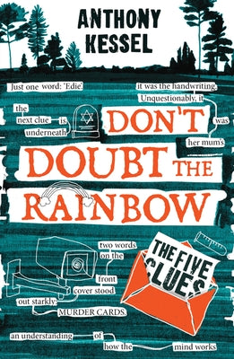 The Five Clues (Don't Doubt the Rainbow 1) by Kessel, Anthony