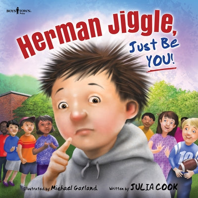 Herman Jiggle, Just Be You!: Volume 4 by Cook, Julia