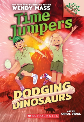 Dodging Dinosaurs: A Branches Book (Time Jumpers #4): Volume 4 by Mass, Wendy