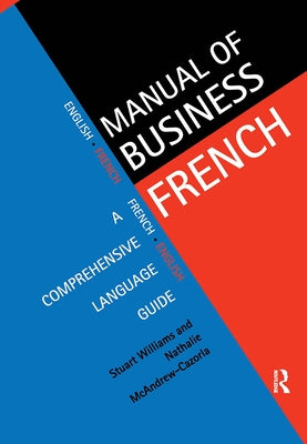 Manual of Business French by McAndrew Cazorla, Nathalie