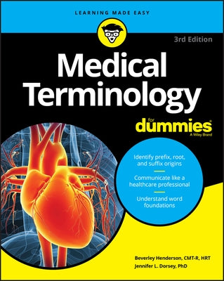 Medical Terminology For Dummies, 3rd Edition by Henderson, Berverly