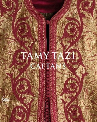 Tamy Tazi: Caftans by Tazi, Tamy
