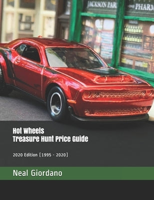 Hot Wheels Treasure Hunt Price Guide: 2020 Edition by Giordano, Neal