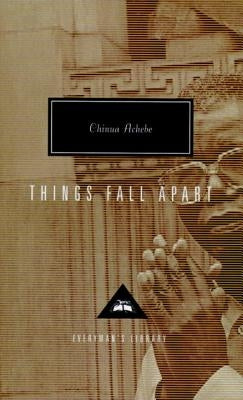 Things Fall Apart: Introduction by Kwame Anthony Appiah by Achebe, Chinua