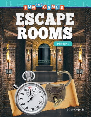 Fun and Games: Escape Rooms: Polygons by Jovin, Michelle