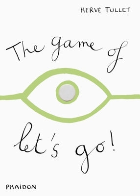 The Game of Let's Go! by Tullet, Herv&#233;