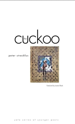 The Cuckoo by Streckfus, Peter
