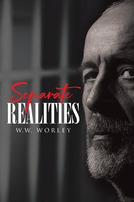 Separate Realities by Worley, W. W.
