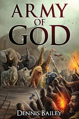 Army of God by Bailey, Dennis